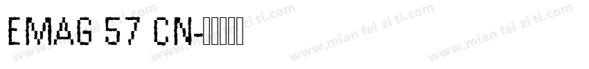 EMAG 57 CN字体转换